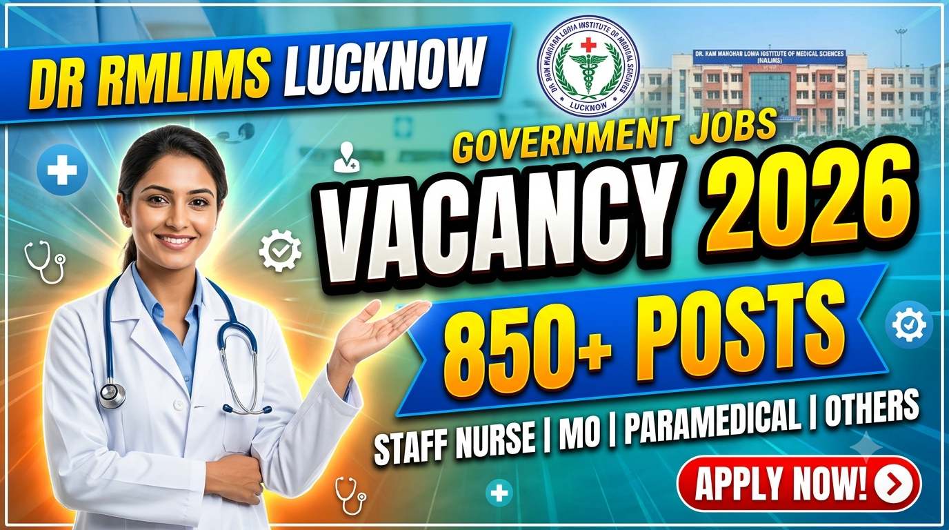 DR RMLIMS Vacancy 2026: Apply Online for 74 Non-Teaching Posts, Check Eligibility, Salary and Last Date
